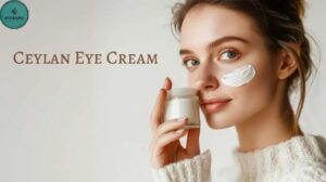 Read more about the article Ceylan Eye Cream Reviews: The Secret to Bright, Youthful Eyes