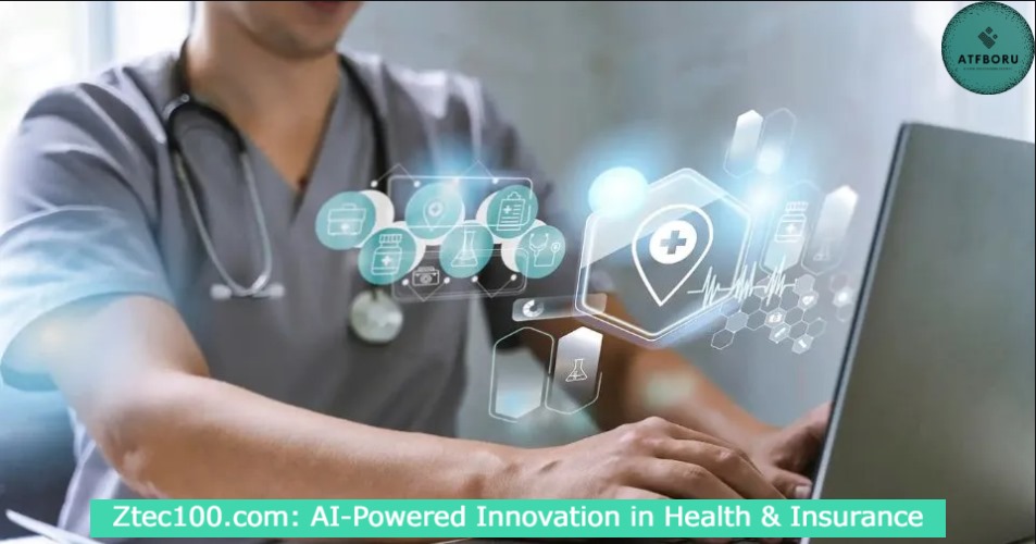 You are currently viewing Ztec100.com: AI-Powered Innovation in Health & Insurance