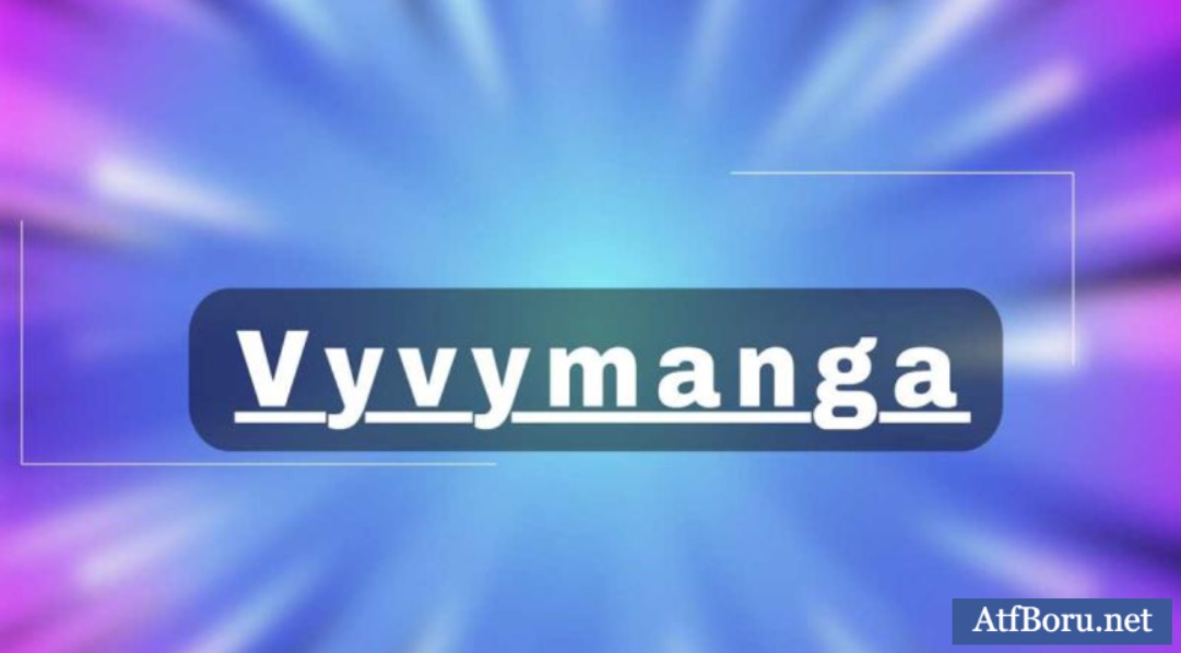Why VyvyManga is the Ultimate Manga Hub in 2025